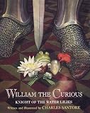 William the Curious: Knight of the Water Lilies