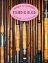 Antique & Collectible Fishing Rods: Identification & Value Guide