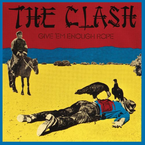 Album Art for Give 'Em Enough Rope by The Clash