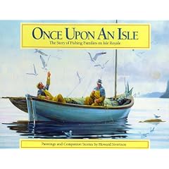 Once upon an Isle: The Story of Fishing Families on Isle Royale