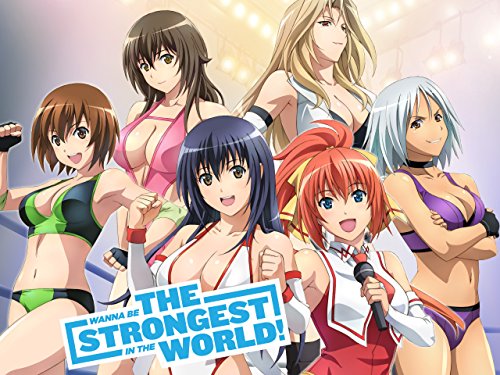 Wanna Be the Strongest in the World!