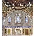 Constantinople : De Byzance � Istanbul