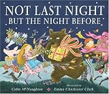 Not Last Night But the Night Before