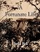 A Fortunate Life