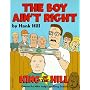 Hank Hill's The Boy Ain't Right