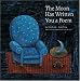 The moon has written You a Poem : Poems to read with Children on Moonlit Nights