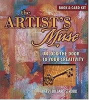 The Artist's Muse: Unlock the Door to Your Creativity