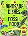 Dinosaur Dishes and Fossil Food