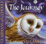 Review Blackstone Audio Inc.  / Guardians of Ga’Hoole, Book Two: The Journey (Guardians of Ga'hoole)