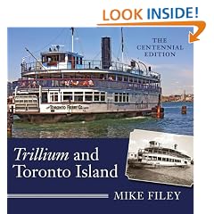 Trillium and Toronto Island: The Centennial Edition