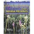 Click here to buy The Nature Conservancy's Guide to Indiana Preserves (Quarry Books) by Ron Leonetti and Christopher Jordan.