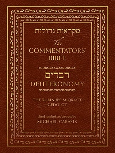 The Commentators' Bible: Deuteronomy: The Rubin JPS MiqraEEot Gedolot