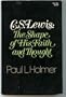 C. S. Lewis: The shape of his faith and thought