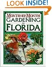Month-by-Month Gardening in Florida