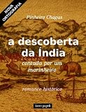 A descoberta da Índia contada por um marinheiro [Annotated] (Portuguese Edition)