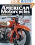 Standard Catalog of American Motorcycles 1898-1981: The Only Book to Fully Chronicle Every Bike Ever Built