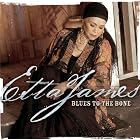 Click here to buy Blues to the Bone by Etta James .
