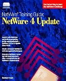 Netware 4 Update (Netware Training Guide),
Karanjit Siyan