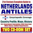 21st Century Complete Guide to Netherlands Antilles and Curacao - Encyclopedic Coverage,... by Netherlands Antilles Travel Books