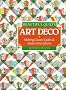 Beautiful Quilts, Art Deco: Making Classic Quilts and Modern Variations