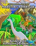 Prehistoric Adventure: A Kaliedoscopia Coloring Book