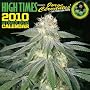 High Times Ultimate Grow Calendar: Jorge Cervantes' Cultivation Tips