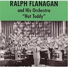 Click here to buy Hot Toddy by  Ralph Flanagan .