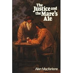 The Justice and the Mare's Ale: Law and Disorder in Seventeenth Century England
