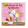Abenteuer in der Spielk�che von B�atrice Posch