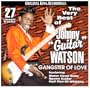 Very Best of Johnny Guitar Watson: Gangster Love