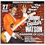 The Very Best of Johnny Guitar Watson: Gangster of Love