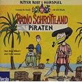 Radio Schrottland pr�sentiert Ritter Rost: Piraten. H�rspiel