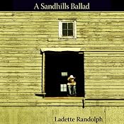 Sandhills Ballad | [Ladette Randolph]