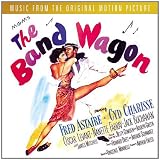 The Band Wagon: Original Motion Picture Soundtrack