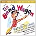 The Band Wagon: Original Motion Picture Soundtrack