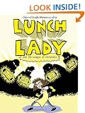 Lunch Lady and the League of Librarians: Lunch Lady #2
