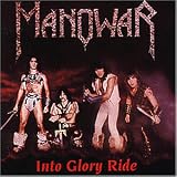 Into Glory Ride - Manowar