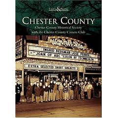 Chester County   (PA)  (Then & Now)