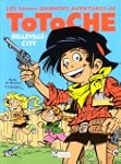 Totoche, tome 9 : Belleville City