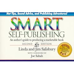Smart Self-Publishing: An Author's Guide to Producing a Marketable Book