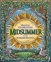 Midsummer: Magical Celebrations of the Summer Solstice