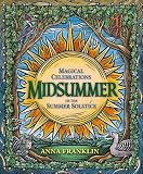 Midsummer: Magical Celebrations of the Summer Solstice