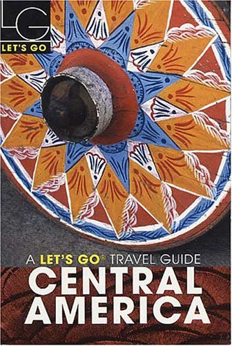 City Travel Guides Discounted  Books : Let's Go Central America 9th Edition (Let's Go Central America)