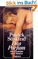 Das Parfum: Die Geschichte eines M�rders