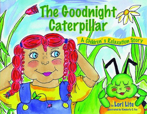 The Goodnight Caterpillar: A Children's Relaxation Story to Improve Sleep, Manage Stress, Anxiety, Anger (Indigo Dreams)(Hardcover)