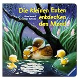 Die kleinen Enten entdecken den Mond. Erste Gute-Nacht-Geschichten - Ulises Wensell