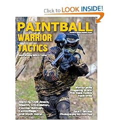 Paintball Warrior Tactics: Secrets of serious bushball players