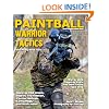 Paintball Warrior Tactics: Secrets of serious bushball players