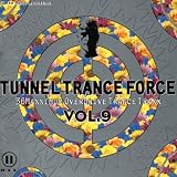 Tunnel Trance Force Vol.9 - Various