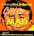 Good Days and Mad: A Hysterical Tour Behind the Scenes at Mad Magazine